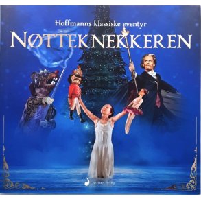 E. T. A. Hoffmann - N�tteknekkeren (Innbundet)