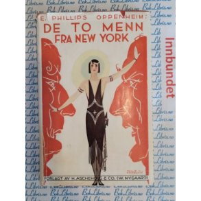 E.Phillips Oppenheim - De to menn fra New York