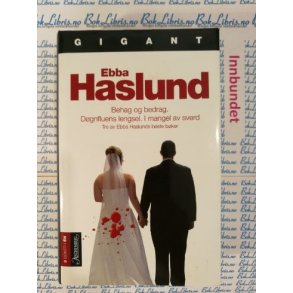 Ebba Haslund - Behag og bedrag - Dgnfluens lengsel - I mangel av sverd