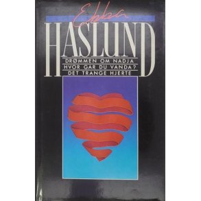 Ebba Haslund - Drmmen om Nadja, Hvor gr du Vanda? Det trange hjerte