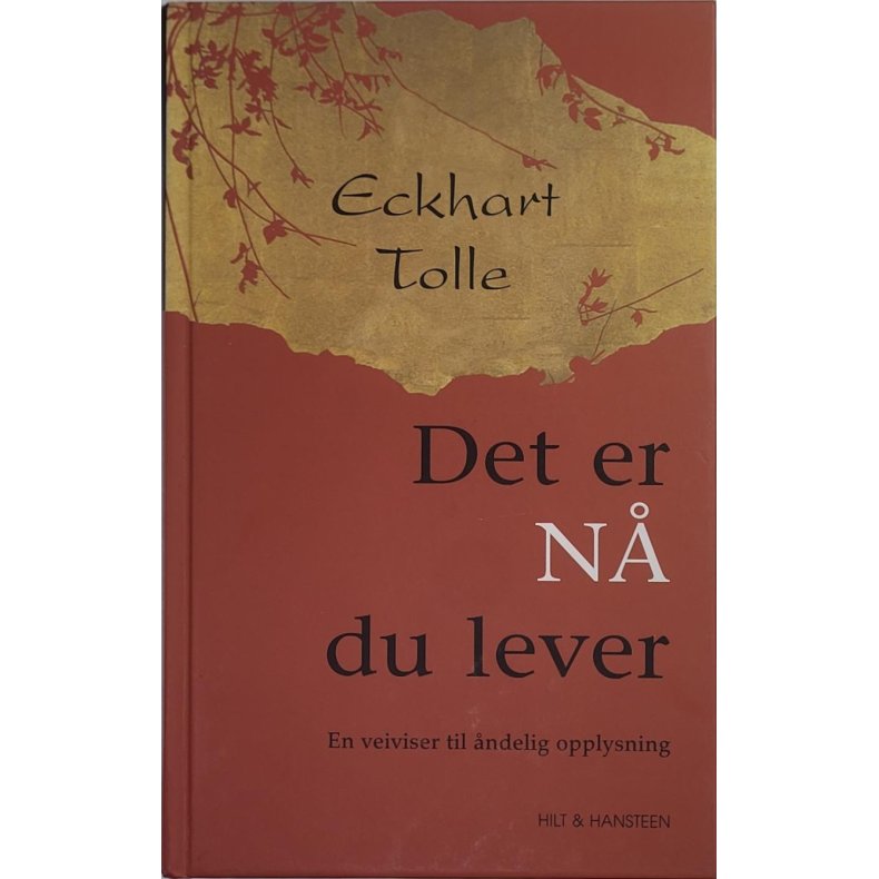 Eckhart Tolle - Det er n du lever - Innbundet