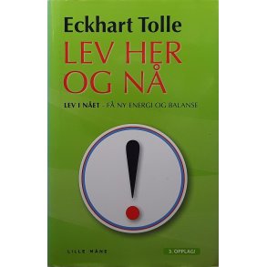Eckhart Tolle - Lev her og n (Innbundet)