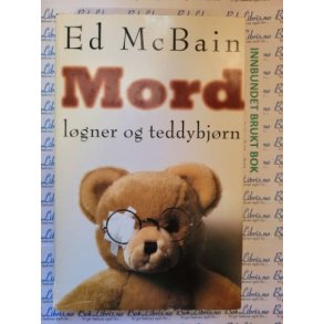Ed McBain - Mord, lgner og teddybjrn
