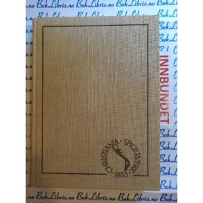 Edgar B. Schieldrop - Christiania spigerverk 1853 - 1961