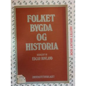 Edgar Hovland - Folket, bygda og historia