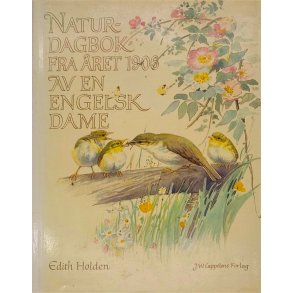 Edith Holden - Naturdagbok fra �ret 1906 av en engelsk dame