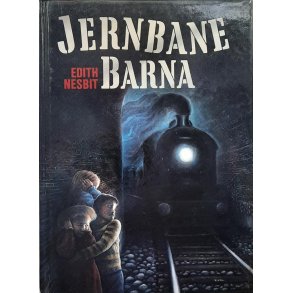 Edith Nesbit - Jernbanebarna