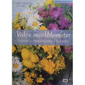 Edle Catharina Norman - Vakre markblomster kranser dekorasjoner buketter