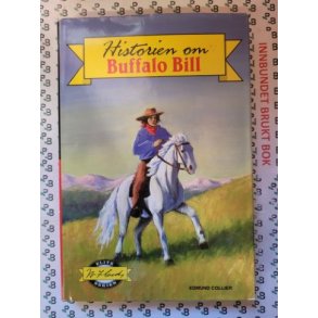 Edmund Collier - Historien om Buffalo Bill