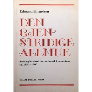 Den gjenstridige allmue (Heftet)