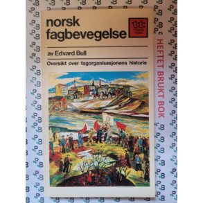 Edvard Bull - Norsk fagbevegelse