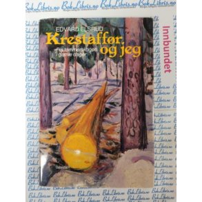 Edvard Elsrud - Krestaffr og jeg