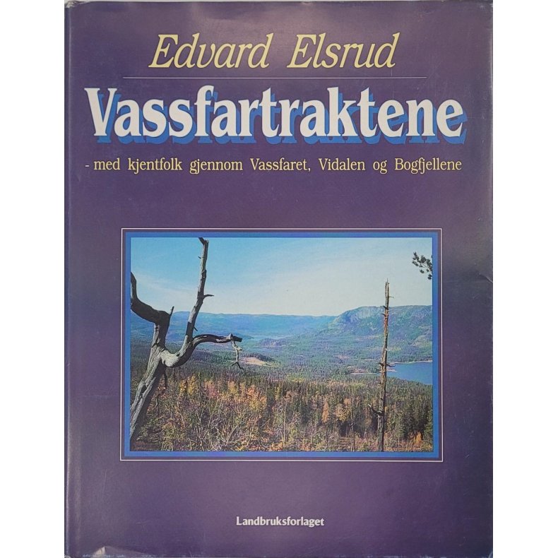 Edvard Elsrud - Vassfartraktene