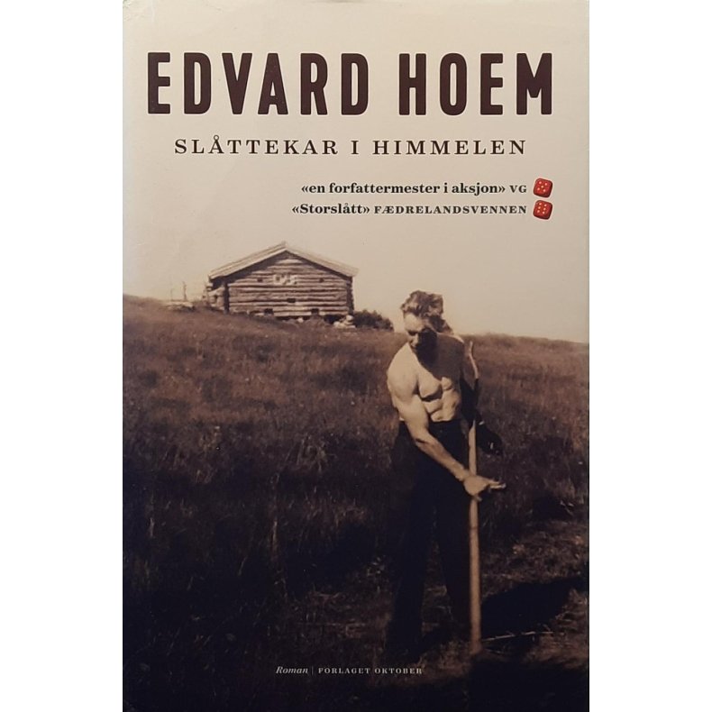 Edvard Hoem - Slttekar i himmelen (I)