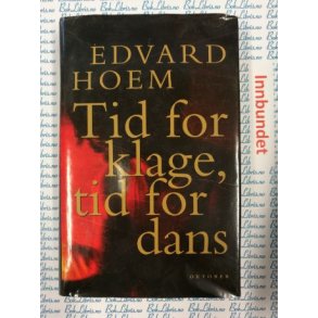 Edvard Hoem - Tid for klage, tid for dans