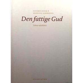 Edvard Hoem og Henning Sommerro - Den fattige Gud (Innbundet)