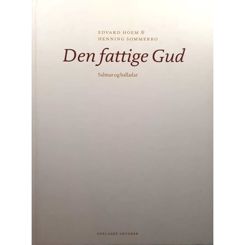 Edvard Hoem og Henning Sommerro - Den fattige Gud (Innbundet)