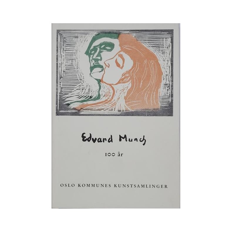 Edvard Munch 100 r - Oslo kommunes kunstsamlinger - rbok 1963