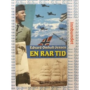 Edvard Omholt-Jensen - En rar tid (I)