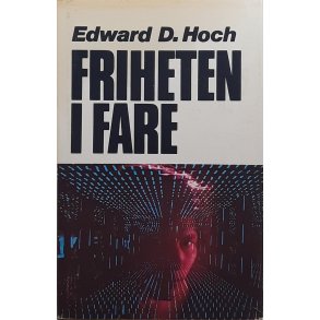Edward D. Hoch - Friheten i fare 