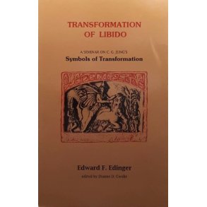 Edward F. Edinger - Transformation of Libido (Heftet)