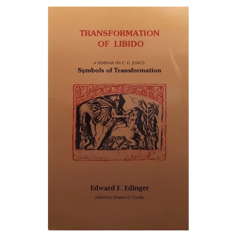 Edward F. Edinger - Transformation of Libido (Heftet)