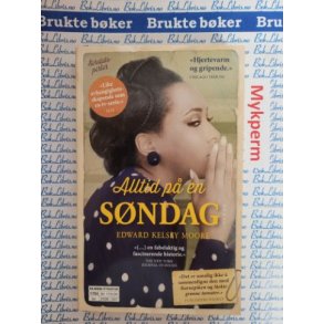 Edward Kelsey Moore - Alltid p en sndag