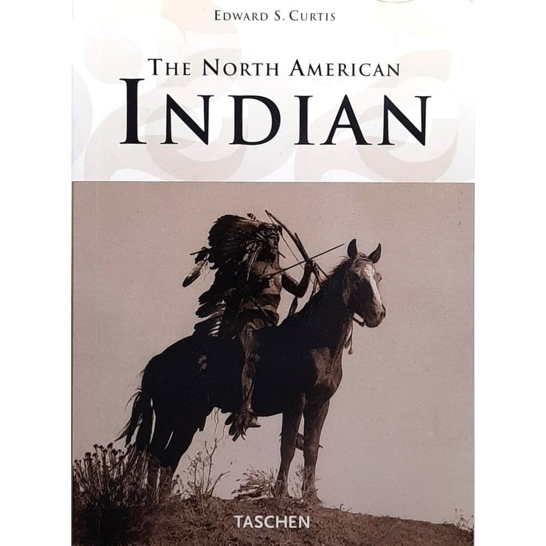 Edward S. Curtis - The North American Indian (Heftet)