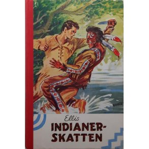 Edward S. Ellis - Indianerskatten (Innb.)