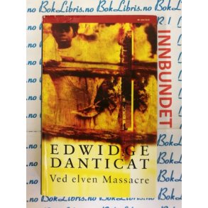 Edwidge Danticat - Ved elven Massacre (I)