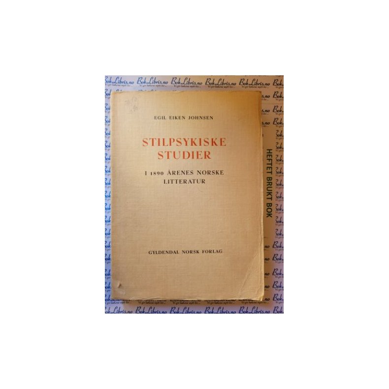 Egil Eiken Johnsen - Stilpsykiske studier. I 1890 renes norske litteratur