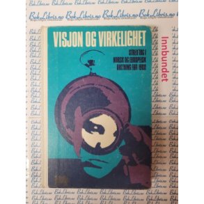 Egil Elseth - Visjon og virkelighet