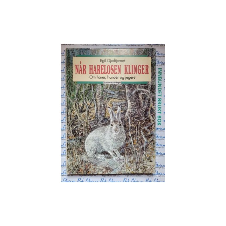 Egil Gjedtjernet - N�r harelosen klinger (Innbundet)