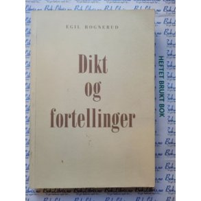 Egil Rognerud - Dikt og fortellinger (heftet)