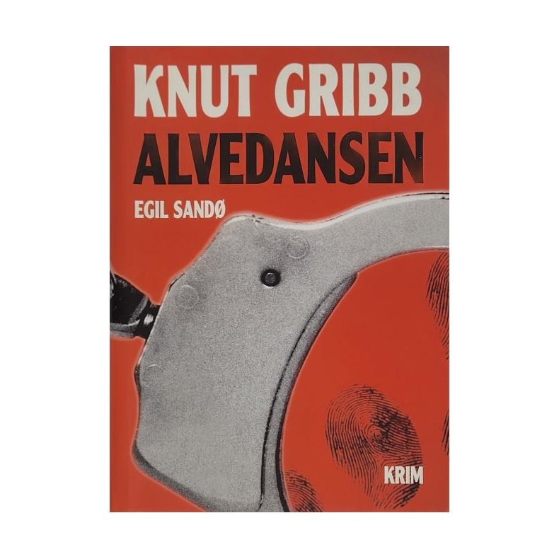 Egil Sand - Knut Gribb Alvedansen