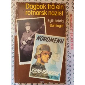 Egil Ulateig - Dagbok fr ein rotnorsk nazist - Innbundet