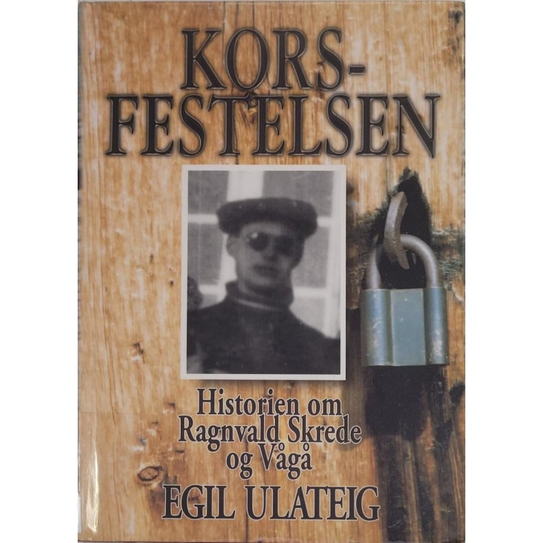 Egil Ulateig - Historien om Ragnvald Skrede og Vg