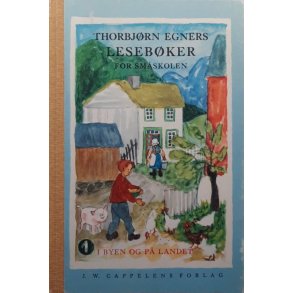 Egners leseb�ker 1, I byen og p� landet - Bruktbok - Innbundet