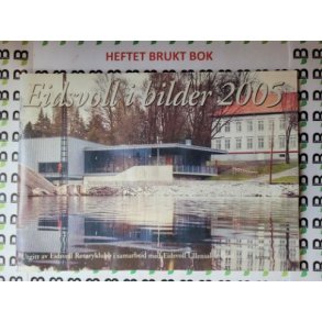 Eidsvoll i bilder 2005