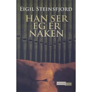 Eigil Steinsfjord - Han ser eg er naken