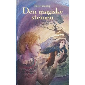 Eileen Dunlop - Den magiske steinen