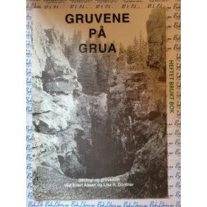 Eilert Aasen og Lisa H. Gnther - Gruvene p Grua