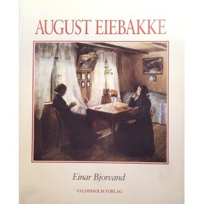Einar Bjorvand - August Eiebakke