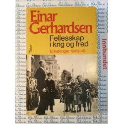 Einar Gerhardsen - Fellesskap i krig og fred