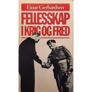 Einar Gerhardsen - Fellesskap i krig og fred (Heftet)