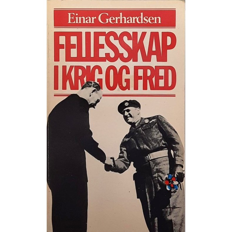 Einar Gerhardsen - Fellesskap i krig og fred (Heftet)