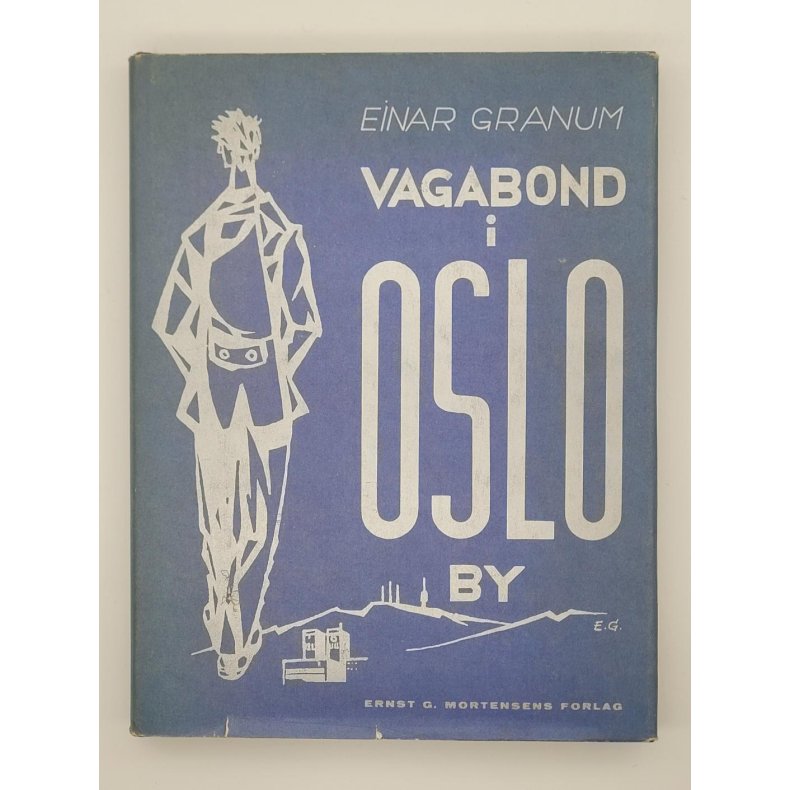 Einar Granum - Vagabond i Oslo by (I)