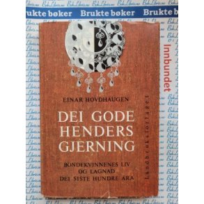 Einar Hovdhaugen - Dei gode henders gjerning
