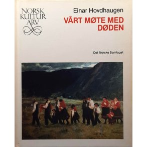 Einar Hovdhaugen - V�rt m�te med d�den (Innbundet)
