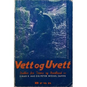 Einar K. Aas - Vett og Uvett - Stubber fra Troms og Nordland (Heftet)